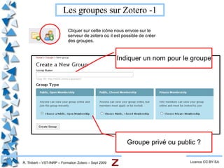 R. Thibert – VST-INRP – Formation Zotero – Sept 2009 Vue Générale Licence CC BY-SA Fenêtre du navigateur internet Fenêtre Zotero 
