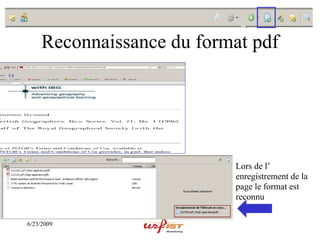 Reconnaissance du format pdf




                           Lors de l’
                           enregistrement de la
                           page le format est
                           reconnu

6/23/2009
 