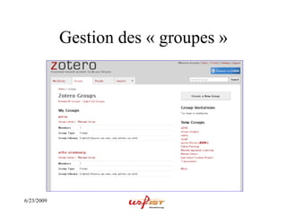 Gestion des « groupes »




6/23/2009
 