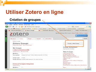 Utiliser Zotero en ligne Création de groupes  