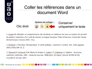 Coller les références dans un
document Word
Conserver
uniquement le texteClic droit
 