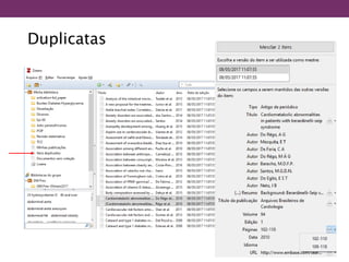 Duplicatas
 