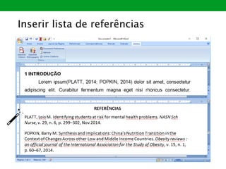Inserir lista de referências
 
