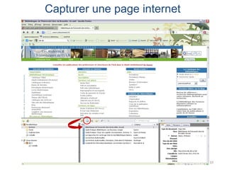 Capturer une page internet




                             10
 
