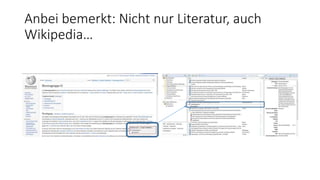 Anbei bemerkt: Nicht nur Literatur, auch
Wikipedia…
 