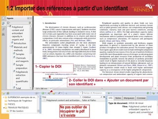16
1.2 Importer des références à partir d’un identifiant
1- Copier le DOI
Ne pas oublier de
récupérer le pdf
s’il existe
 