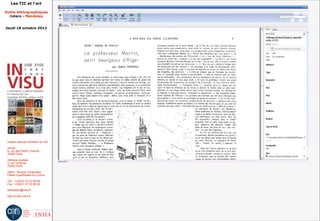 Les TIC et l'art

Outils bibliographiques
  Zotero - Mendeley


Jeudi 18 octobre 2012




 Institut national d'histoire de l'art

 Accès :
 6, rue des Petits Champs
 75002 Paris

 Adresse postale :
 2, rue Vivienne
 75002 Paris

 Métro : Bourse, Pyramides
 Palais royal/Musée du Louvre

 Tél. : +33(0)1 47 03 89 84
 Fax : +33(0)1 47 03 86 36

 lesticetlart@inha.fr

 http://invisu.inha.fr
 