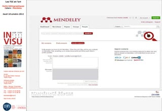 Les TIC et l'art

Outils bibliographiques
  Zotero - Mendeley


Jeudi 18 octobre 2012




 Institut national d'histoire de l'art

 Accès :
 6, rue des Petits Champs
 75002 Paris

 Adresse postale :
 2, rue Vivienne
 75002 Paris

 Métro : Bourse, Pyramides
 Palais royal/Musée du Louvre

 Tél. : +33(0)1 47 03 89 84
 Fax : +33(0)1 47 03 86 36

 lesticetlart@inha.fr

 http://invisu.inha.fr
 