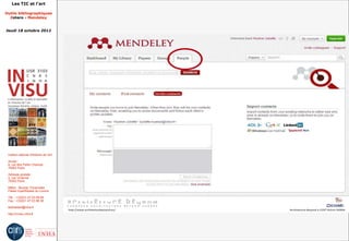 Les TIC et l'art

Outils bibliographiques
  Zotero - Mendeley


Jeudi 18 octobre 2012




 Institut national d'histoire de l'art

 Accès :
 6, rue des Petits Champs
 75002 Paris

 Adresse postale :
 2, rue Vivienne
 75002 Paris

 Métro : Bourse, Pyramides
 Palais royal/Musée du Louvre

 Tél. : +33(0)1 47 03 89 84
 Fax : +33(0)1 47 03 86 36

 lesticetlart@inha.fr

 http://invisu.inha.fr
 