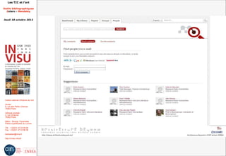 Les TIC et l'art

Outils bibliographiques
  Zotero - Mendeley


Jeudi 18 octobre 2012




 Institut national d'histoire de l'art

 Accès :
 6, rue des Petits Champs
 75002 Paris

 Adresse postale :
 2, rue Vivienne
 75002 Paris

 Métro : Bourse, Pyramides
 Palais royal/Musée du Louvre

 Tél. : +33(0)1 47 03 89 84
 Fax : +33(0)1 47 03 86 36

 lesticetlart@inha.fr

 http://invisu.inha.fr
 
