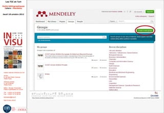 Les TIC et l'art

Outils bibliographiques
  Zotero - Mendeley


Jeudi 18 octobre 2012




 Institut national d'histoire de l'art

 Accès :
 6, rue des Petits Champs
 75002 Paris

 Adresse postale :
 2, rue Vivienne
 75002 Paris

 Métro : Bourse, Pyramides
 Palais royal/Musée du Louvre

 Tél. : +33(0)1 47 03 89 84
 Fax : +33(0)1 47 03 86 36

 lesticetlart@inha.fr

 http://invisu.inha.fr
 