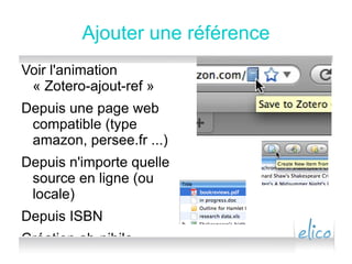 Site web de référence :  http://www.zotero.org 