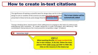 The in-text citation will be
automatically added
19
STEP 7.7
When quoting directly, put page number(s) in
the in-text citation. To do this, follow the exact
process from STEP 7.4 to 7.6 (refer to Slide 18).
Click on the resource in the Zotero bar
How to create in-text citations
 