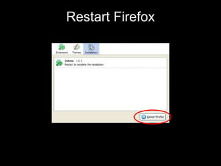 Restart Firefox 
