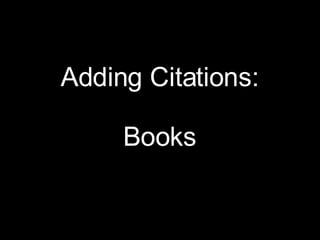 Adding Citations: Books 
