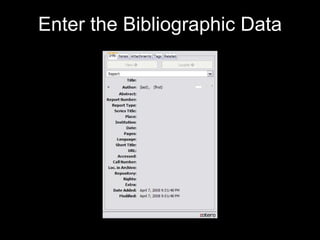 Enter the Bibliographic Data 