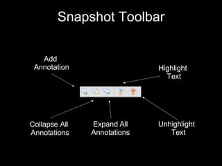 Snapshot Toolbar Add  Annotation Collapse All  Annotations Expand All Annotations Highlight  Text Unhighlight Text 