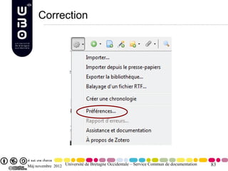 Correction




Màj novembre 2012 Université de Bretagne Occidentale – Service Commun de documentation   83
 