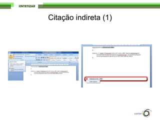 Citação indireta (1)
 