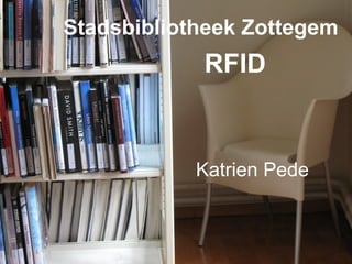 Stadsbibliotheek Zottegem RFID Katrien Pede 
