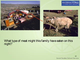 What type of meat might this family have eaten on this
night?


                                                         60
 
