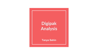 Digipak
Analysis
Tanya Sahin
 