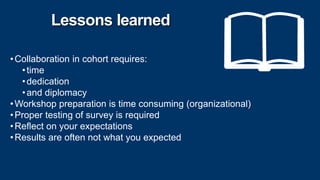 Information Systems I – Innovation & Value Creation
Prof. Dr. Kathrin M. Moeslein
LAUNCHING SMART HOME
Markus Schmitz, Daniel Reischl, Dmitrij Petrov, Josef Eiter, Lukas Kozub 13
Lessons learned
•Collaboration in cohort requires:
•time
•dedication
•and diplomacy
•Workshop preparation is time consuming (organizational)
•Proper testing of survey is required
•Reflect on your expectations
•Results are often not what you expected
 