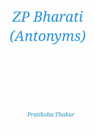 ZP Bharati (Antonyms) 