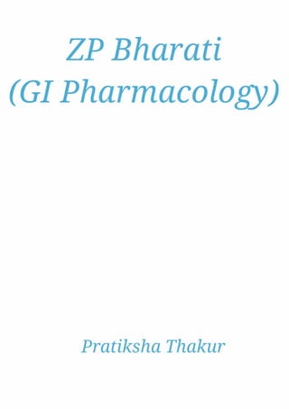 ZP Bharati (GI Pharmacology) 