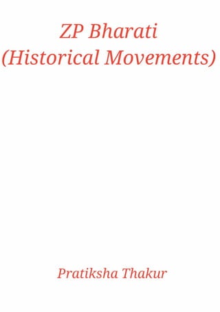 ZP Bharati (Historical Movements) 