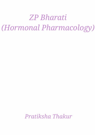 ZP Bharati (Hormonal Pharmacology) 