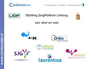 Stichting ZorgPlatform Limburg

      van, door en voor
 