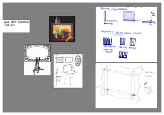 Aus dem Rahmen
fallen
 