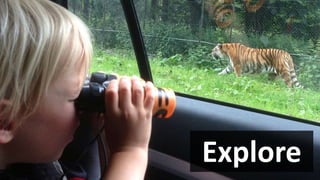 Explore
 