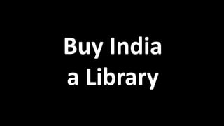 Buy India
a Library
 