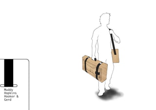 Muddy
Hopkins
Hooker &
Gerd
 