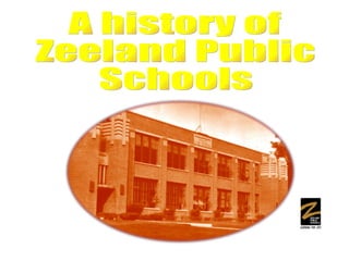 A history of  Zeeland Public Schools 