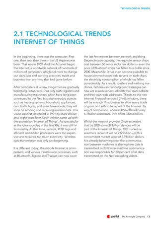 TECHNOLOGICAL TRENDS
2.1 TECHNOLOGICAL TRENDS
INTERNET OF THINGS
In the beginning, there was the computer. First
one, then...
