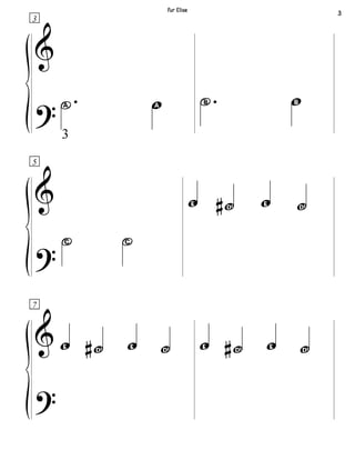 &
?
3
.E a
3
.H d
&
?
5
K K
m k# m k
&
?
7
m k# m k m k# m k
3
Fur Elise
 