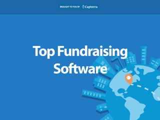 Top Fundraising 
Software 
 