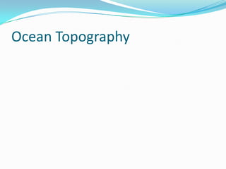 Ocean Topography