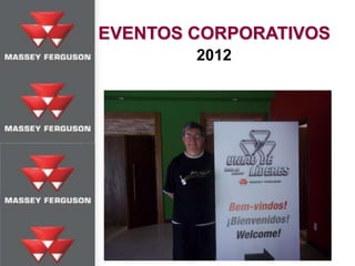 EVENTOS CORPORATIVOS
2012
 