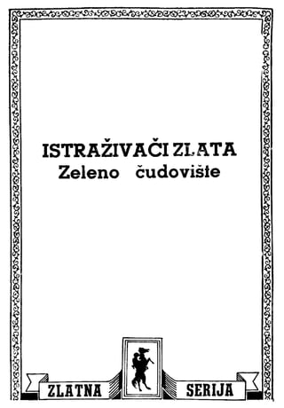 Zs 0408   teks viler - istrazivaci zlata (scanturion &amp; jock81 &amp; quaresma &amp; emeri)(5.6 mb)