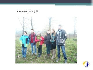 A toto sme tiež my  .

 