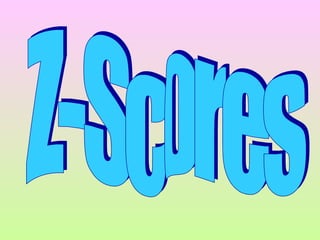 Z-Scores 