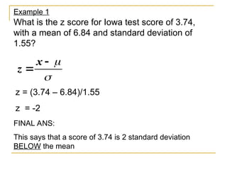 Simple Z Score Classification Example Z SCORES AND NORMAL CURVE DISTRIBUTIONS.ppt