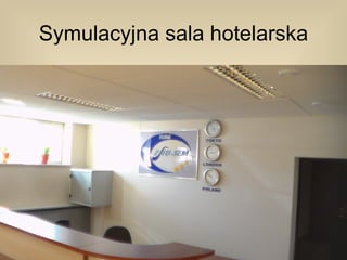 Symulacyjna sala hotelarska
 