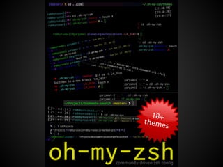 Other zsh bullet points
● Simple configuration style
● Shared history
  ○ simple & fast, requires some monkeying to replic...