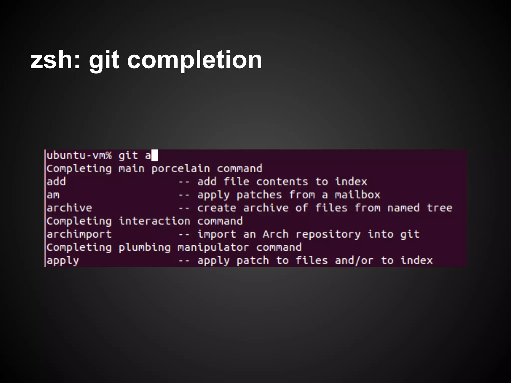 zsh: git completion
 