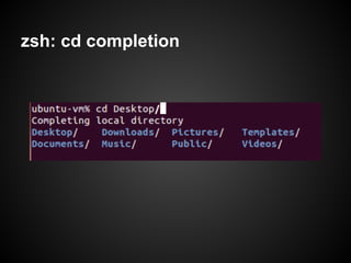 zsh: cd completion
 
